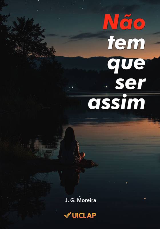 Capa do livro Não tem que ser assim, de J. G. Moreira